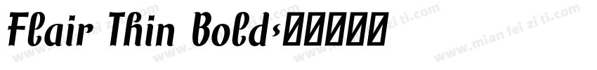 Flair Thin Bold字体转换